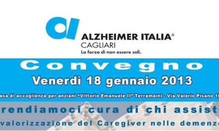 Cagliari – Prendiamoci cura di chi assiste: valorizzazione del caregiver nelle demenze