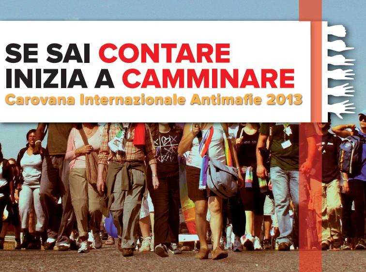 Se sai contare inizia a camminare – XVI Carovana Internazionale Antimafie