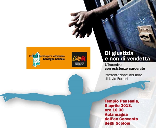 Tempio P. – Di giustizia e non di vendetta – L’incontro con esistenze carcerate