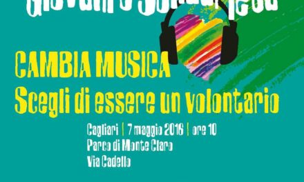 Cagliari – Scuola&Volontariato. Cambia Musica! Scegli di essere un Volontario!