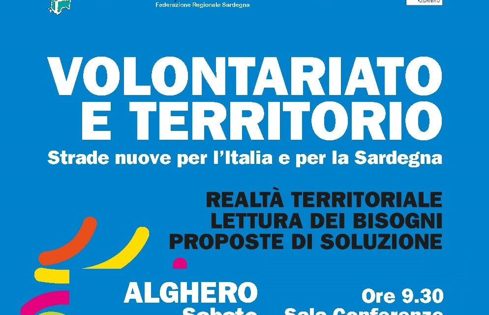 Alghero – Volontariato e Territorio. Strade Nuove per l’Italia e per la Sardegna