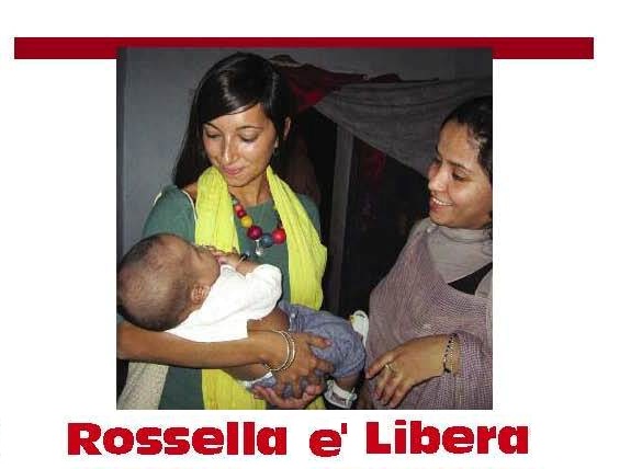 ROSSELLA E’ LIBERA!