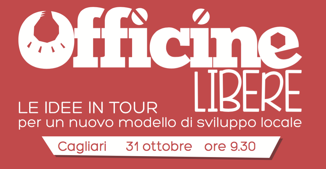 Officine Libere – Le idee in tour a Cagliari