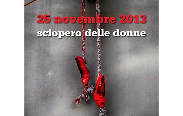 25 novembre 2013 – Sciopero delle donne