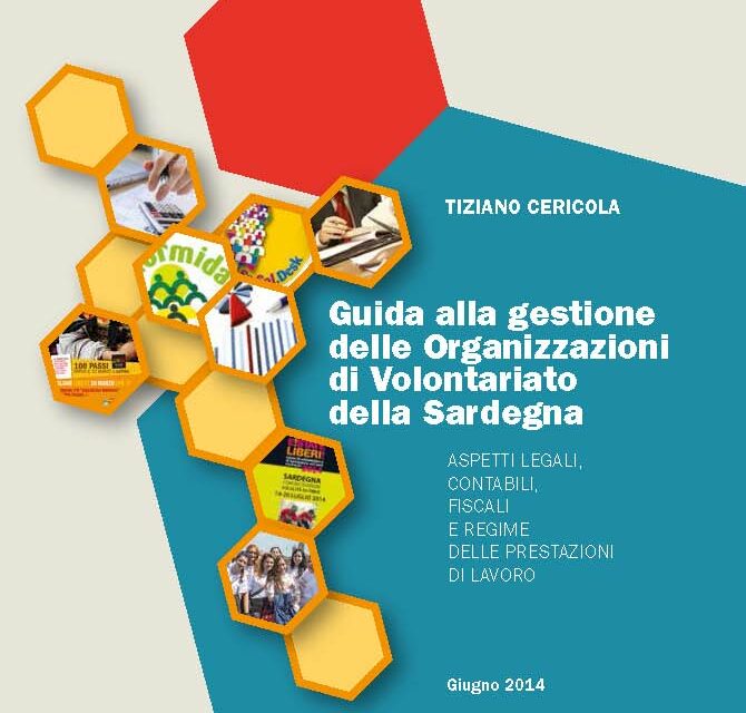 Pubblicata la “Guida alla gestione delle Organizzazioni di Volontariato della Sardegna”
