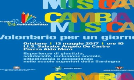 Cambia Musica: Volontario per un giorno – Oristano, 13 maggio 2017