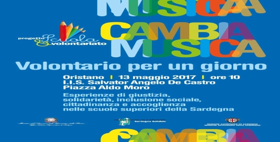 Cambia Musica: Volontario per un giorno – Oristano, 13 maggio 2017