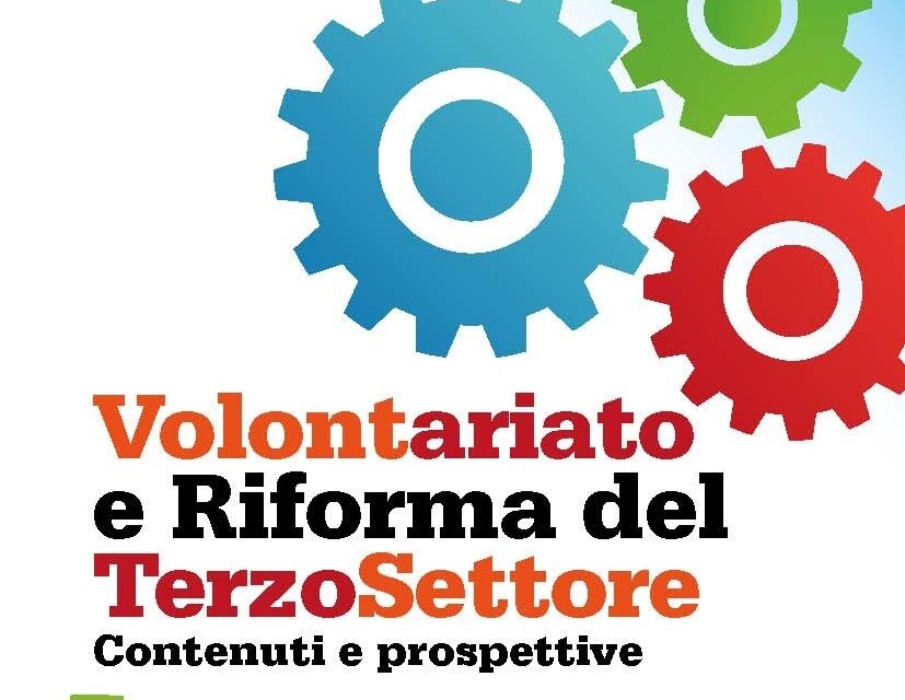 Oristano – Volontariato e Riforma del Terzo Settore. Contenuti e prospettive