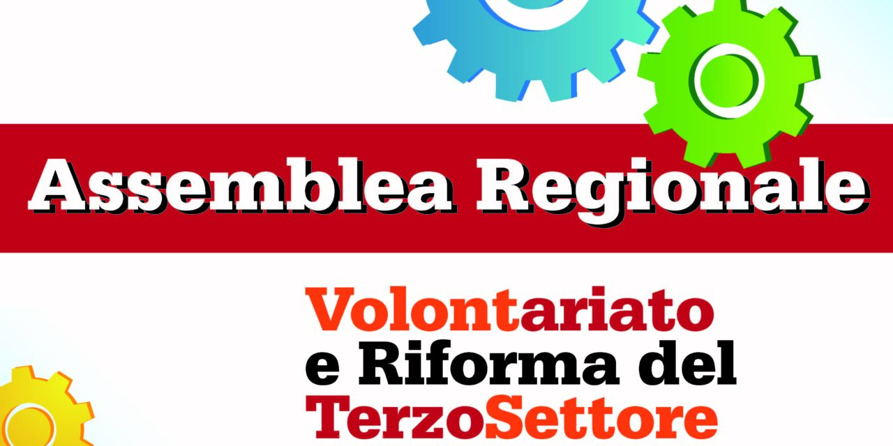 “Volontariato e Riforma del Terzo Settore” – Assemblea Regionale, Tramatza 06 dicembre 2017