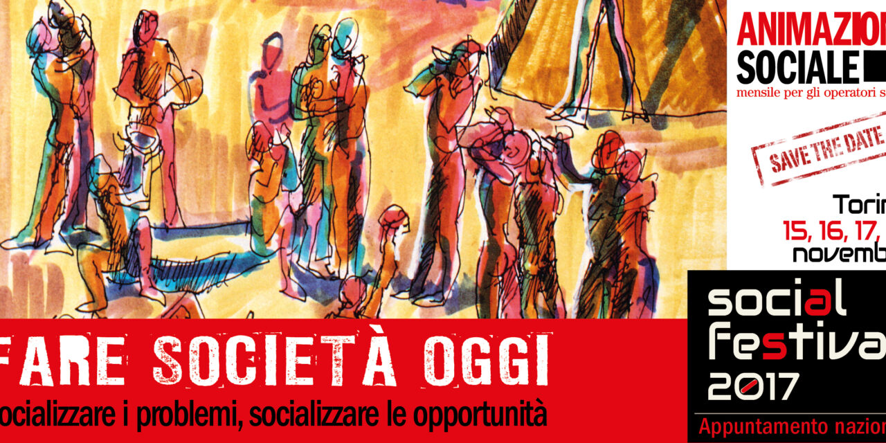 Torino – Social Festival. Fare Società Oggi