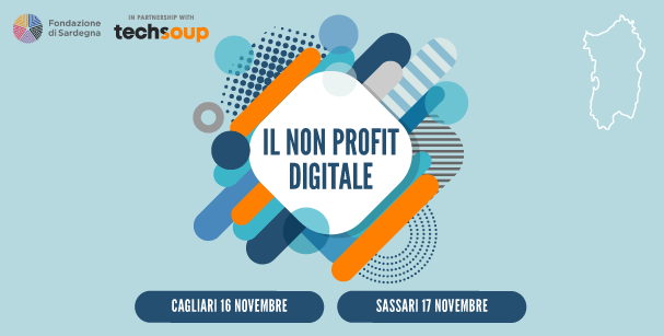Cagliari – Il Non Profit Digitale. Il roadshow di TechSoup in Sardegna