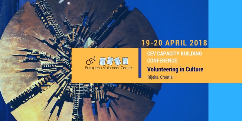 Rijeka – CEV Capacity Building Conference: Volunteering in Culture