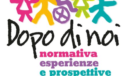 Donigala F. (Or) – Dopo di noi: normativa, esperienze e prospettive