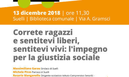 Suelli – Correte, ragazzi e sentitevi liberi, sentitevi vivi: l’impegno per la giustizia sociale