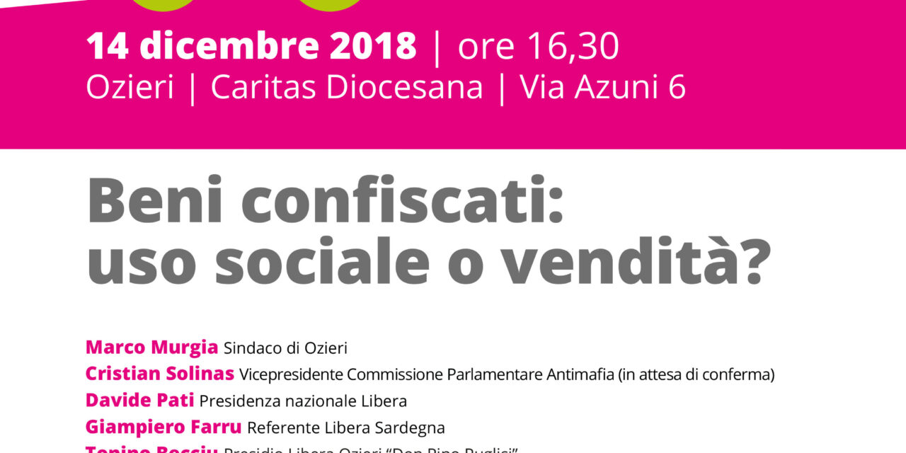 Ozieri – Liberaidee. Beni confiscati: uso sociale o vendita?