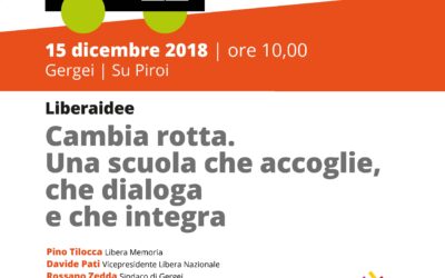 Gergei Su Piroi – Liberaidee. CAMBIA ROTTA. Una scuola che accoglie, che dialoga e che integra