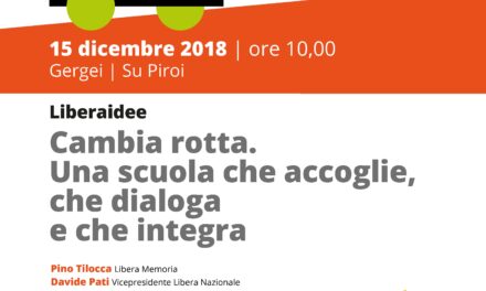 Gergei Su Piroi – Liberaidee. CAMBIA ROTTA. Una scuola che accoglie, che dialoga e che integra