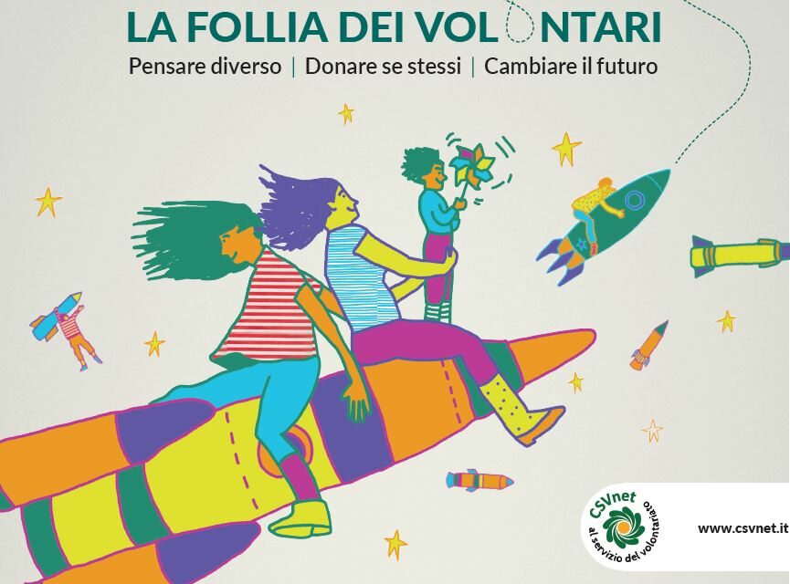 Trento – La follia dei volontari. Il programma della conferenza 2019 di CSVnet