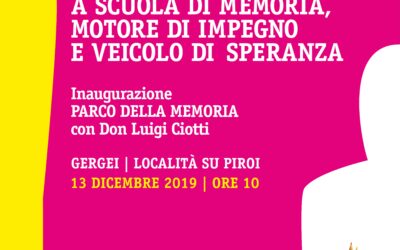 Gergei Su Piroi – “A scuola di memoria, motore di impegno e veicolo di speranza”. Interviene Don Luigi Ciotti