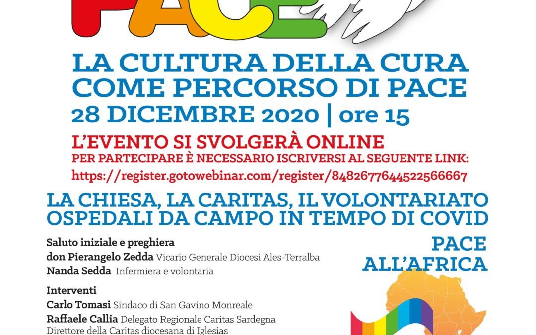 34° MARCIA DELLA PACE – “LA CULTURA DELLA CURA COME PERCORSO DI PACE” – LA CHIESA, LA CARITAS, IL VOLONTARIATO “OSPEDALI DA CAMPO” IN TEMPO DI COVID