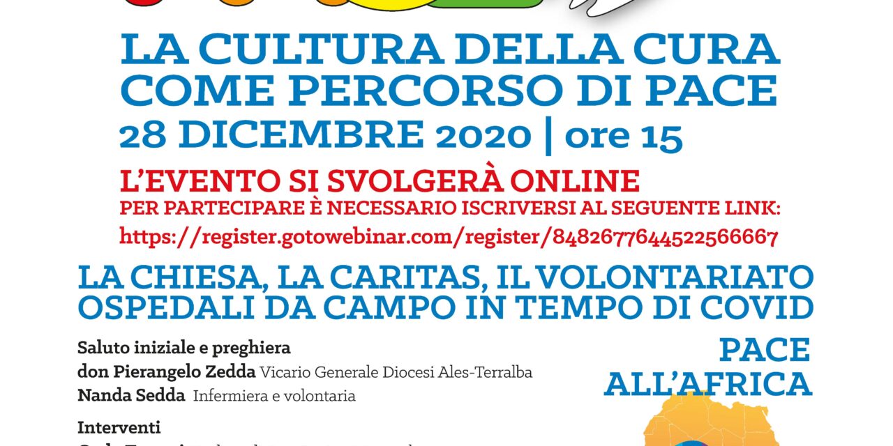 34° MARCIA DELLA PACE – “LA CULTURA DELLA CURA COME PERCORSO DI PACE” – LA CHIESA, LA CARITAS, IL VOLONTARIATO “OSPEDALI DA CAMPO” IN TEMPO DI COVID