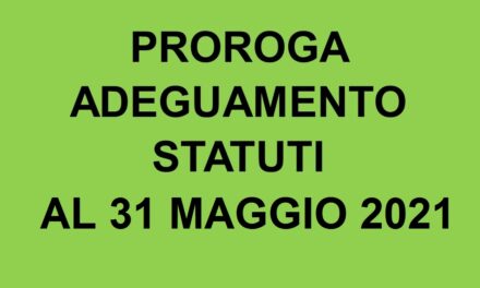 Adeguamento Statuti ODV, APS e ONLUS: ulteriore prorogra al 31 maggio 2021