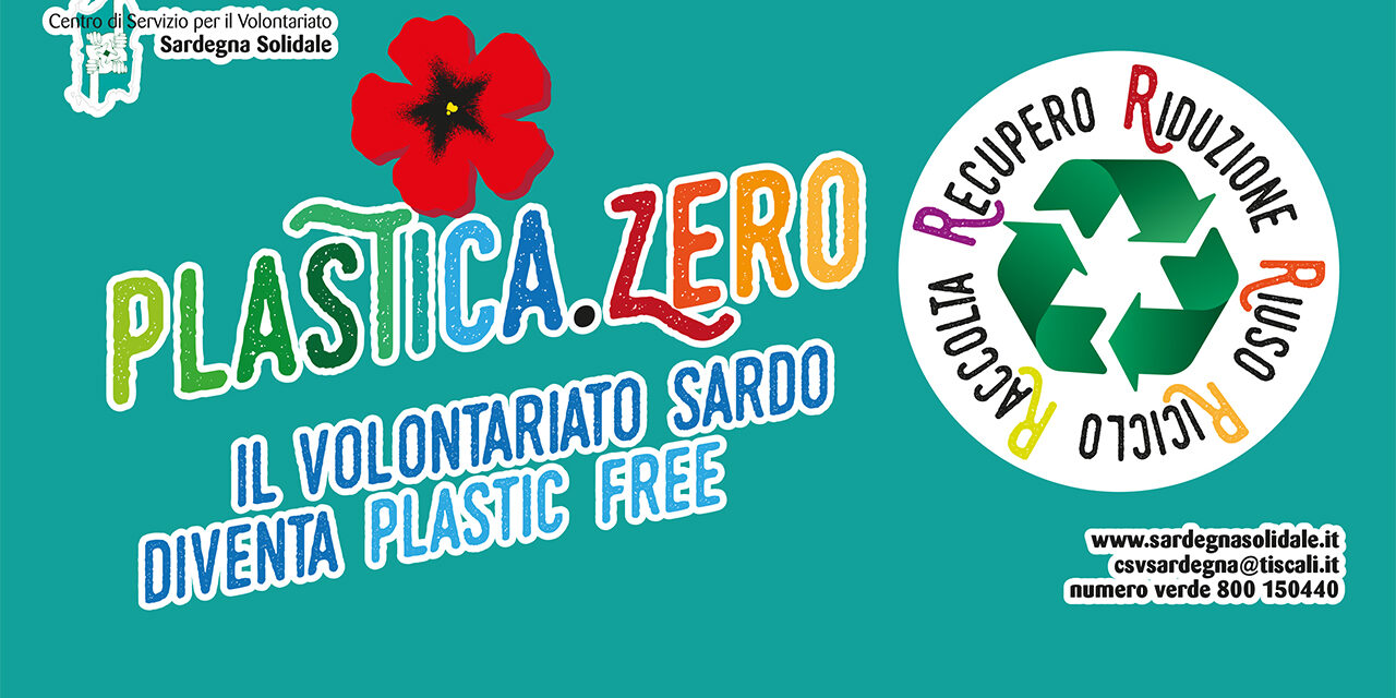 Plastica.Zero – Riduzione Riuso Riciclo Raccolta Recupero –  Il Volontariato sardo diventa plastic free