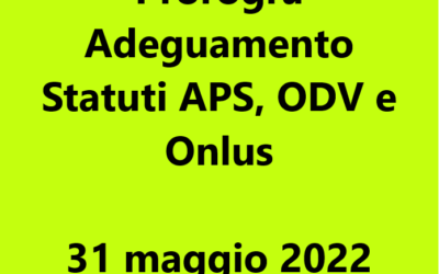 Proroga Adeguamento Statuti ETS al 31 MAGGIO 2022