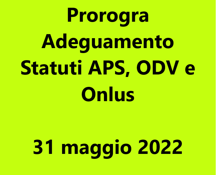 Proroga Adeguamento Statuti ETS al 31 MAGGIO 2022