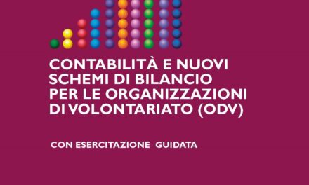 Contabilità e nuovi schemi di bilancio per le organizzazioni di volontariato (ODV) con esercitazione guidata