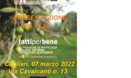 Cagliari – Fatti per bene: le pratiche di riutilizzo sociale dei beni confiscati