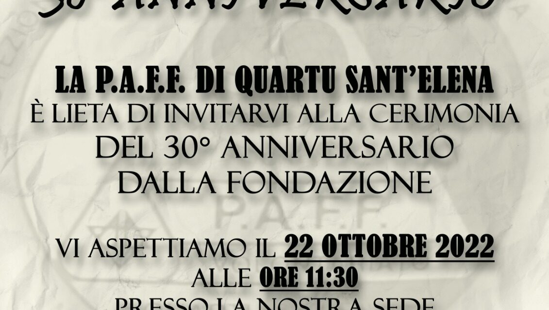 Quartu Sant’Elena – 30° anniversario di fondazione P.A.F.F.