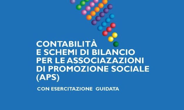 <strong>CONTABILITÀ E NUOVI SCHEMI DI BILANCIO PER LE ASSOCIAZIONI DOI PROMOZIONE SOCIALE (APS) CON ESERCITAZIONE GUIDATA</strong>