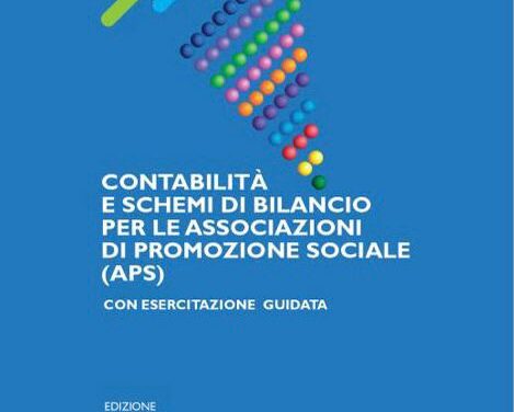 <strong>CORSI DI FORMAZIONE <em>“CONTABILITA’ E NUOVI SCHEMI DI BILANCIO PER LE ASSOCIAZIONI DI PROMOZIONE SOCIALE (APS)”</em> – ISCRIZIONI </strong>
