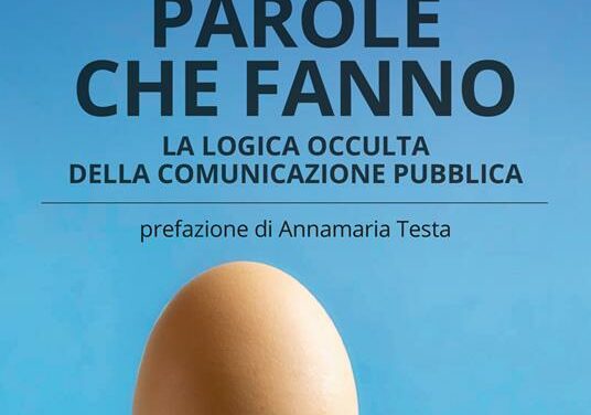 Cagliari – Parole che fanno. La logica occulta della comunicazione
