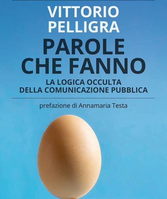 Cagliari – Parole che fanno. La logica occulta della comunicazione