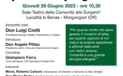 Don Luigi Ciotti nella Comunità Alle Sorgenti (Morgongiori) – C’è bisogno di te. Per costruire un mondo più bello e più giusto