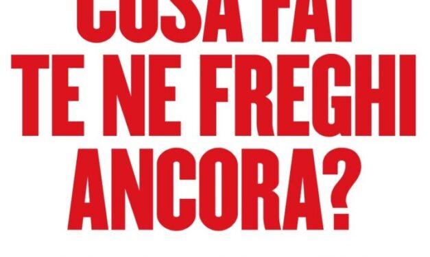 Cosa fai, te ne freghi ancora?