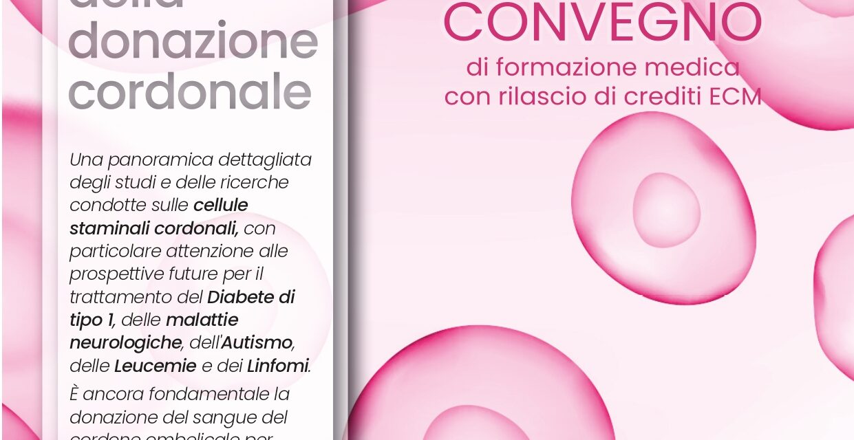 Cagliari – Cellule staminali. Il futuro della donazione cordonale