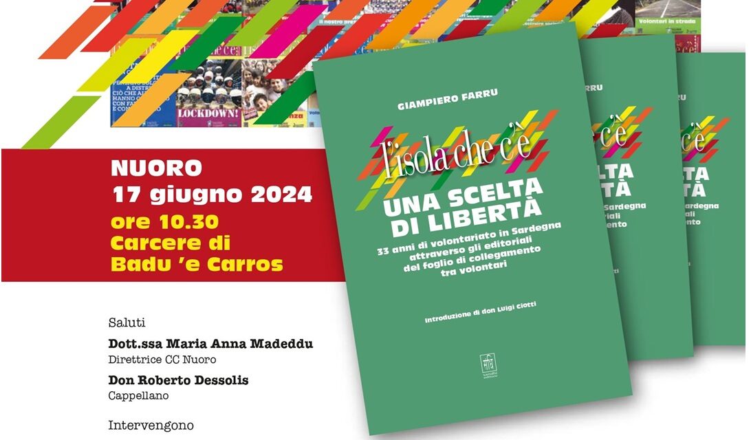 Presentato nel Carcere di Badu e Carros il libro “L’Isola che c’è: Una scelta di libertà”