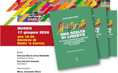 Presentato nel Carcere di Badu e Carros il libro “L’Isola che c’è: Una scelta di libertà”