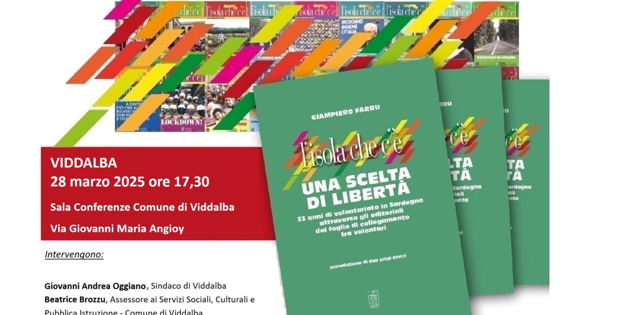VIDDALBA – PRESENTAZIONE DEL LIBRO DI GIAMPIERO FARRU “L’ISOLA CHE C’È. UNA SCELTA DI LIBERTÀ”