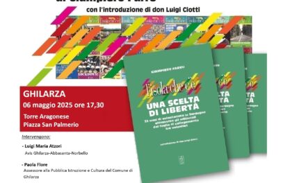 GHILARZA – PRESENTAZIONE DEL LIBRO DI GIAMPIERO FARRU “L’ISOLA CHE C’È. UNA SCELTA DI LIBERTÀ”