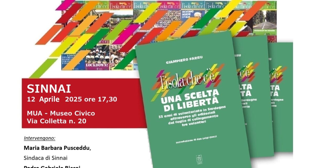 <strong>SINNAI – PRESENTAZIONE DEL LIBRO DI GIAMPIERO FARRU “L’ISOLA CHE C’È. UNA SCELTA DI LIBERTÀ”</strong>