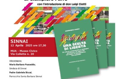 <strong>SINNAI – PRESENTAZIONE DEL LIBRO DI GIAMPIERO FARRU “L’ISOLA CHE C’È. UNA SCELTA DI LIBERTÀ”</strong>
