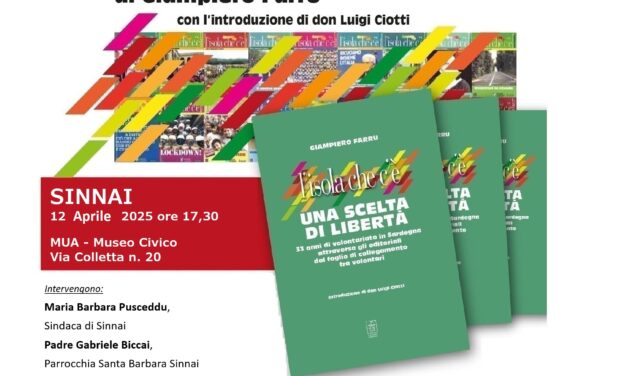 <strong>SINNAI – PRESENTAZIONE DEL LIBRO DI GIAMPIERO FARRU “L’ISOLA CHE C’È. UNA SCELTA DI LIBERTÀ”</strong>