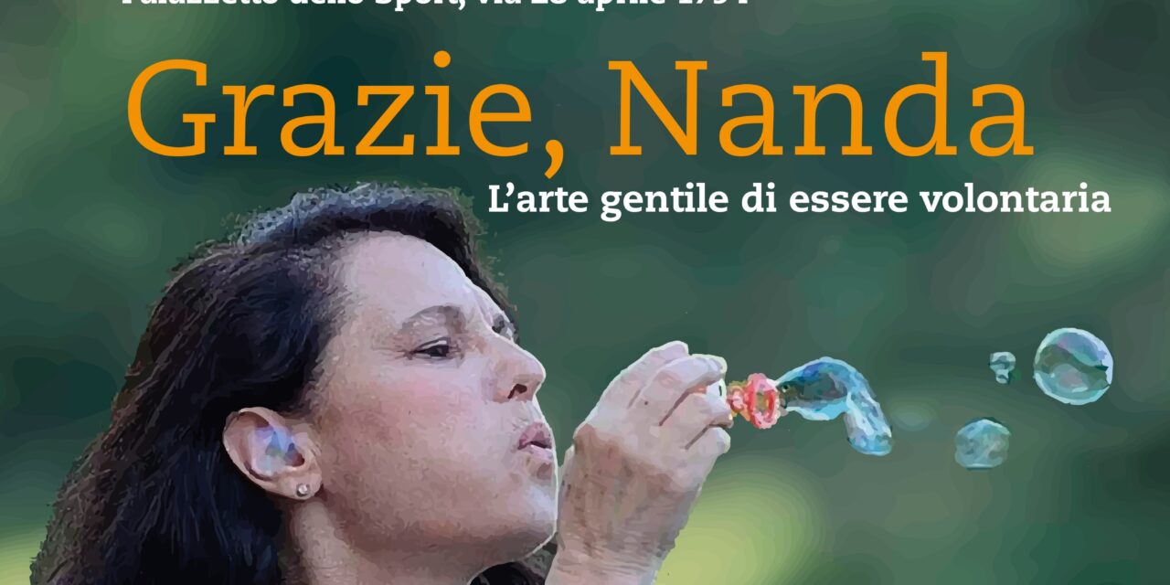 GRAZIE, NANDA. L’arte gentile di essere volontaria