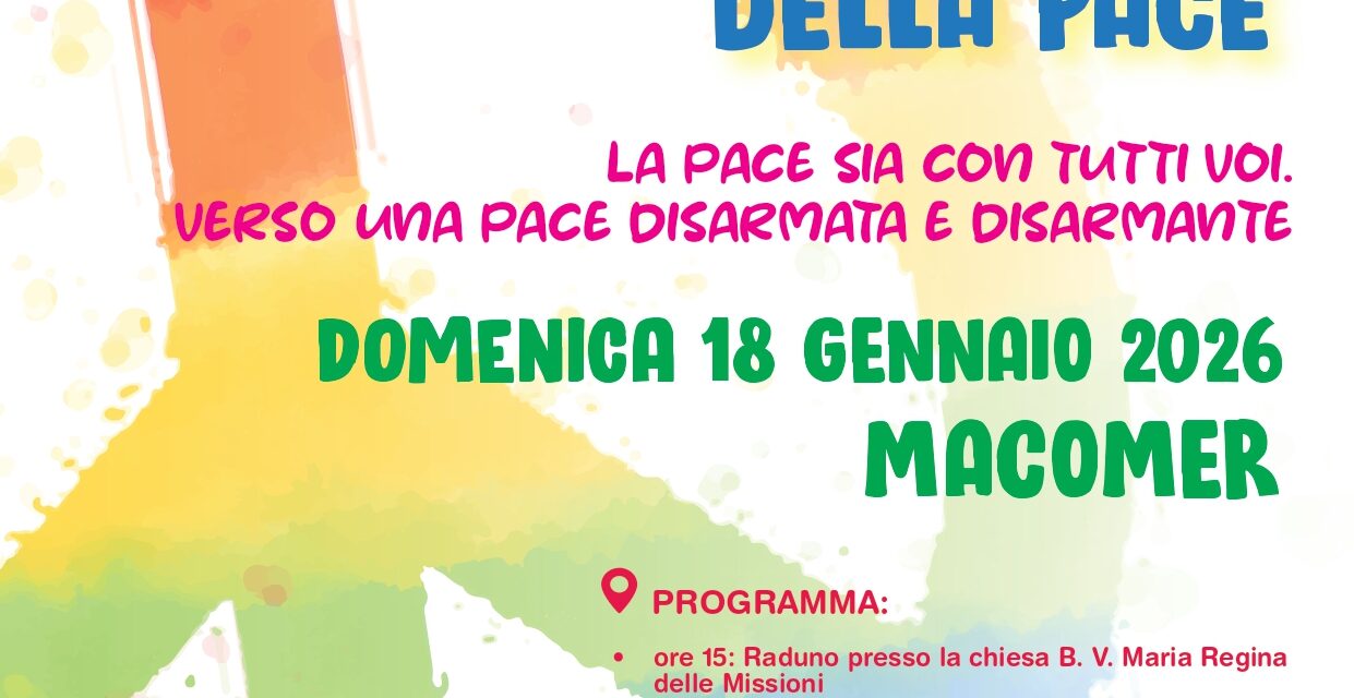 XXXIX MARCIA DELLA PACE. Macomer, domenica 18 Gennaio 2026, ore 15.